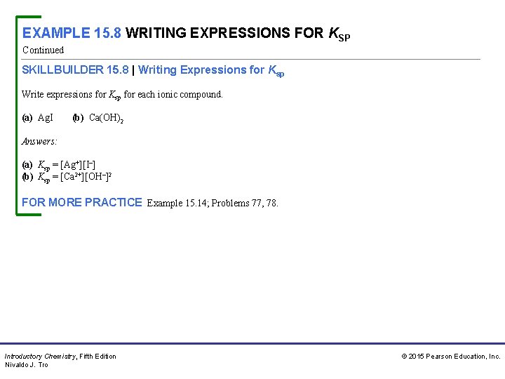 EXAMPLE 15. 8 WRITING EXPRESSIONS FOR KSP Continued SKILLBUILDER 15. 8 | Writing Expressions