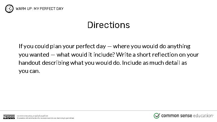WARM UP: MY PERFECT DAY Directions If you could plan your perfect day —