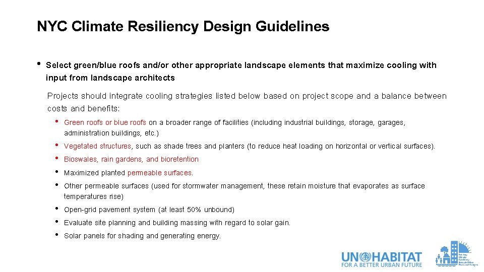 NYC Climate Resiliency Design Guidelines • Select green/blue roofs and/or other appropriate landscape elements