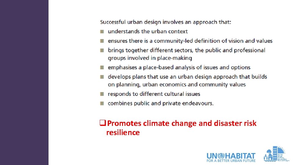 q. Promotes climate change and disaster risk resilience q. Promotes climate change and disaster risk resilience