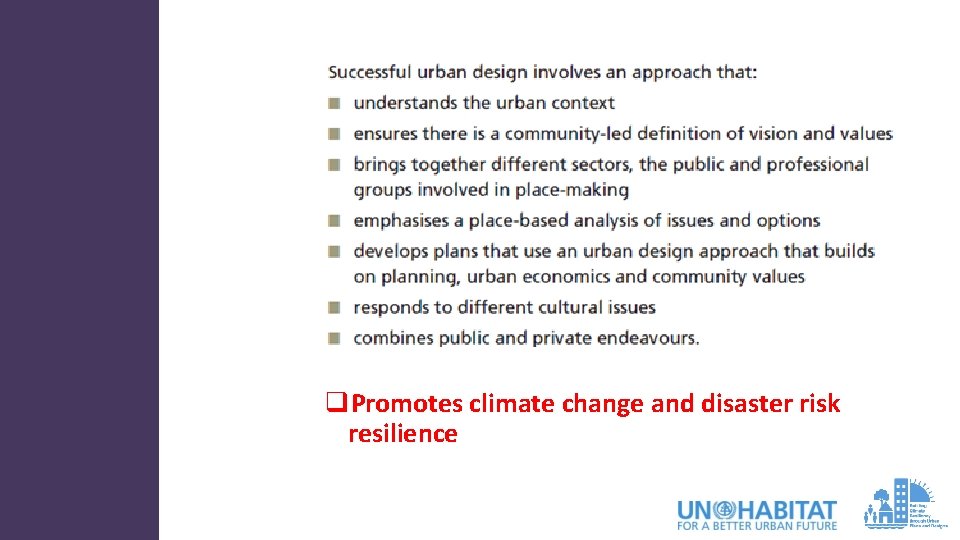 q. Promotes climate change and disaster risk resilience 