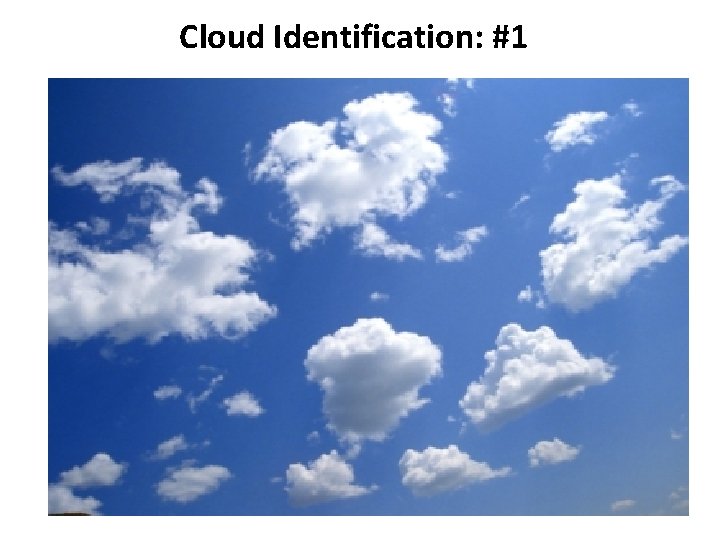 Cloud Identification: #1 