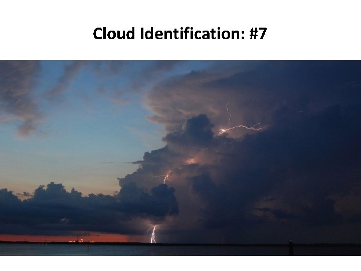 Cloud Identification: #7 