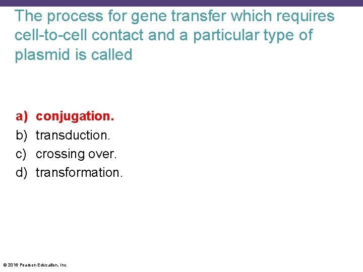 The process for gene transfer which requires cell-to-cell contact and a particular type of