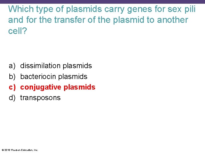 Which type of plasmids carry genes for sex pili and for the transfer of