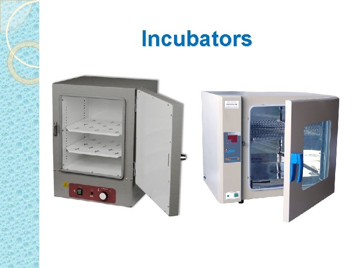 Incubators 