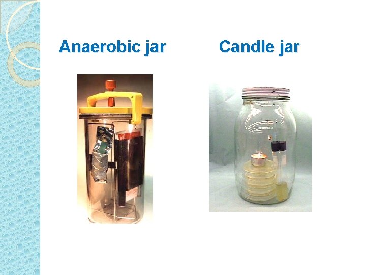 Anaerobic jar Candle jar 