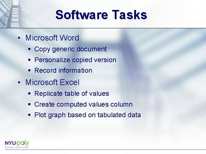 Software Tasks • Microsoft Word § Copy generic document § Personalize copied version § Software Tasks • Microsoft Word § Copy generic document § Personalize copied version §
