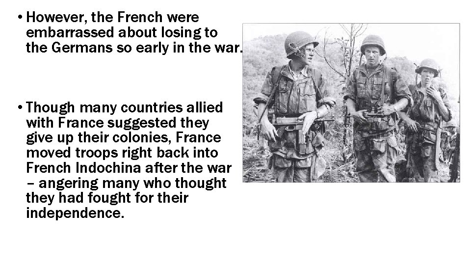  • However, the French were embarrassed about losing to the Germans so early