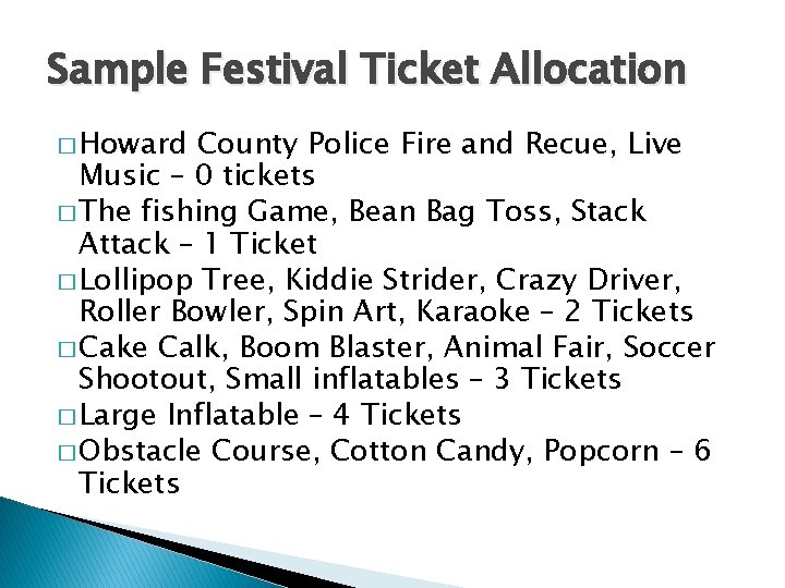 Sample Festival Ticket Allocation � Howard County Police Fire and Recue, Live Music –
