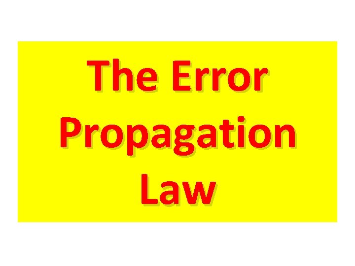 The Error Propagation Law 