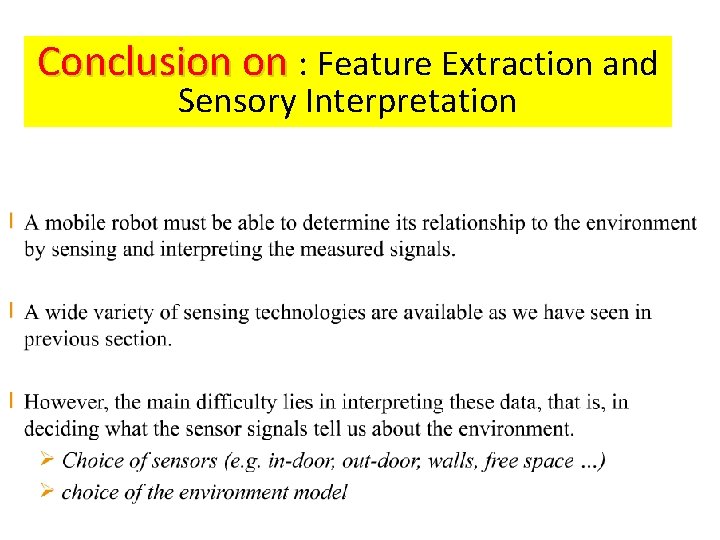 Conclusion on : Feature Extraction and Sensory Interpretation 