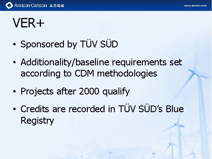 VER+ • Sponsored by TÜV SÜD • Additionality/baseline requirements set according to CDM methodologies