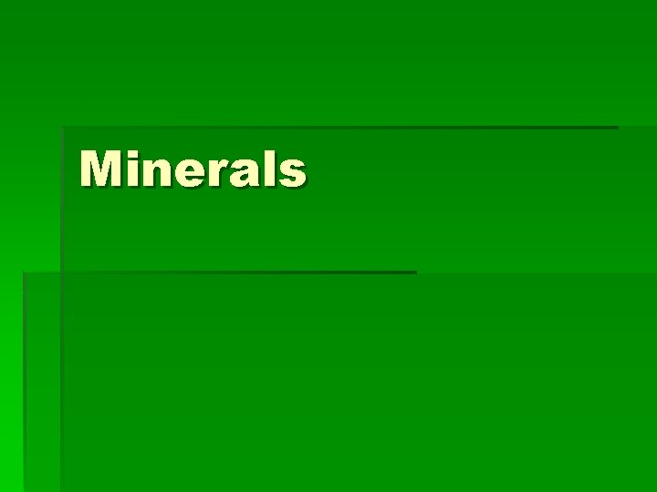 Minerals 