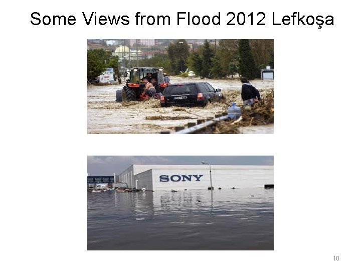 Some Views from Flood 2012 Lefkoşa 10 