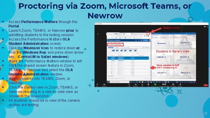 § § § § § Proctoring via Zoom, Microsoft Teams, or Newrow Access Performance
