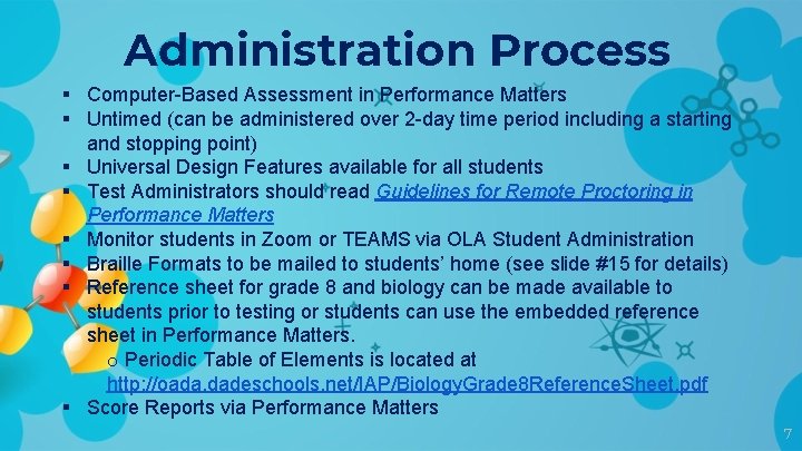 Administration Process § Computer-Based Assessment in Performance Matters § Untimed (can be administered over