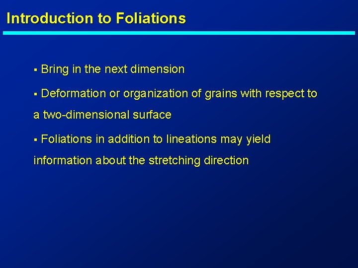 Introduction to Foliations § Bring in the next dimension § Deformation or organization of