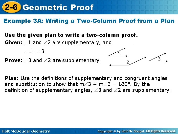 2 -6 Geometric Proof Example 3 A: Writing a Two-Column Proof from a Plan