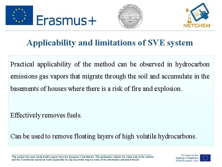 Applicability and limitations of SVE system Practical applicability of the method can be observed