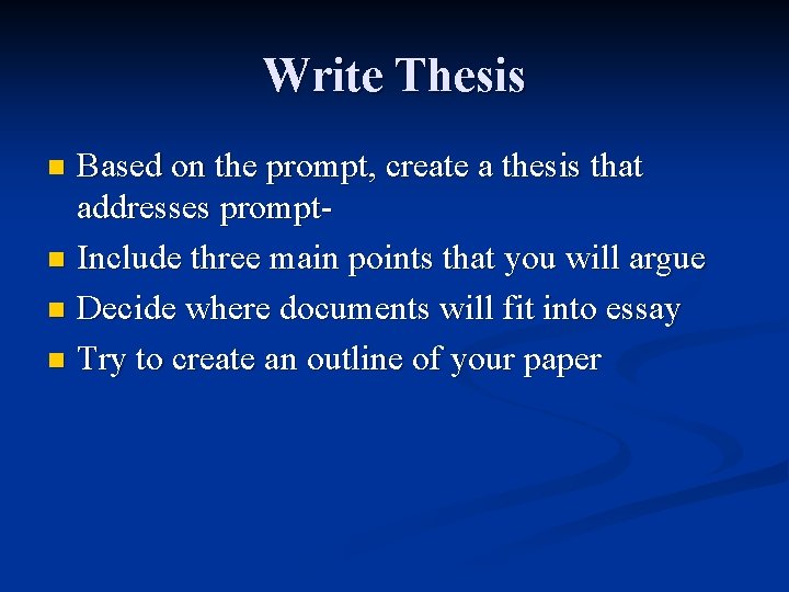 Write Thesis Based on the prompt, create a thesis that addresses promptn Include three