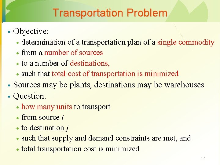 Transportation Problem · Objective: · · · determination of a transportation plan of a