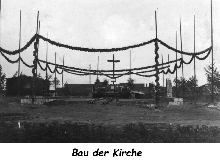 Bau der Kirche 