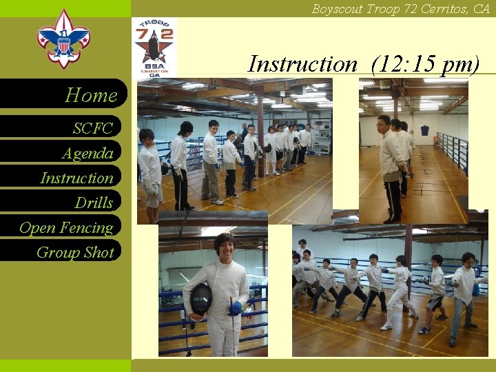 Boyscout Troop 72 Cerritos, CA Instruction (12: 15 pm) Home SCFC Agenda Instruction Drills