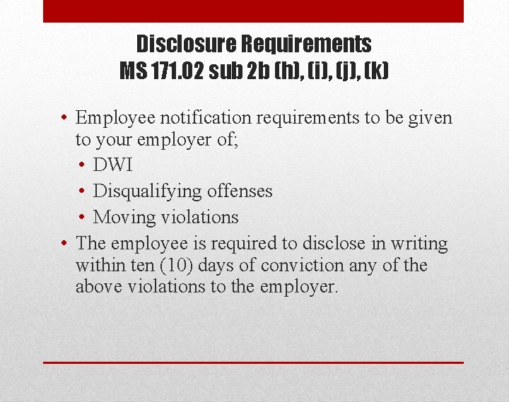 Disclosure Requirements MS 171. 02 sub 2 b (h), (i), (j), (k) • Employee