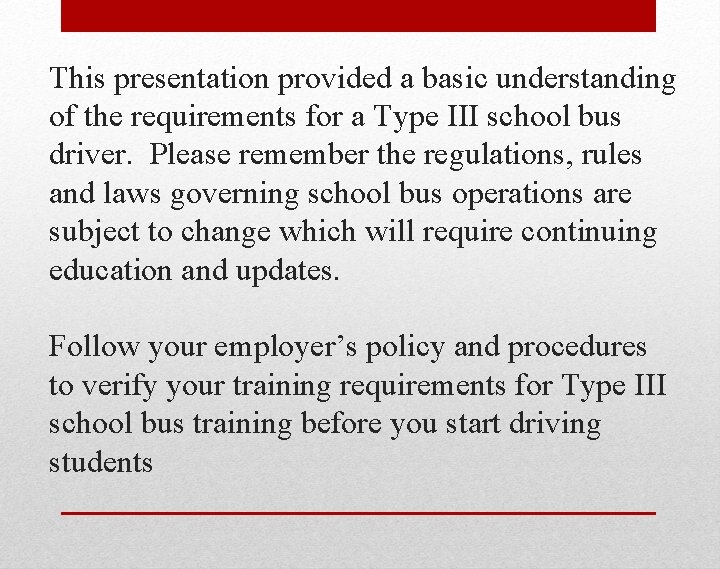 This presentation provided a basic understanding of the requirements for a Type III school