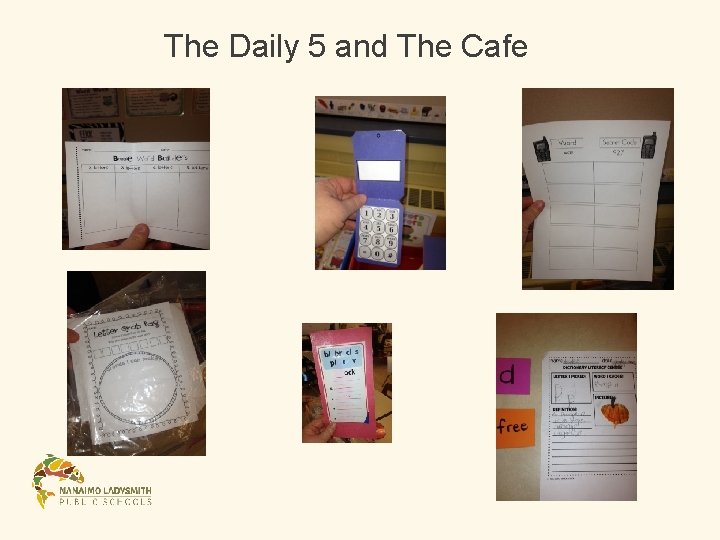 The Daily 5 and The Cafe The Daily 5 and The Cafe
