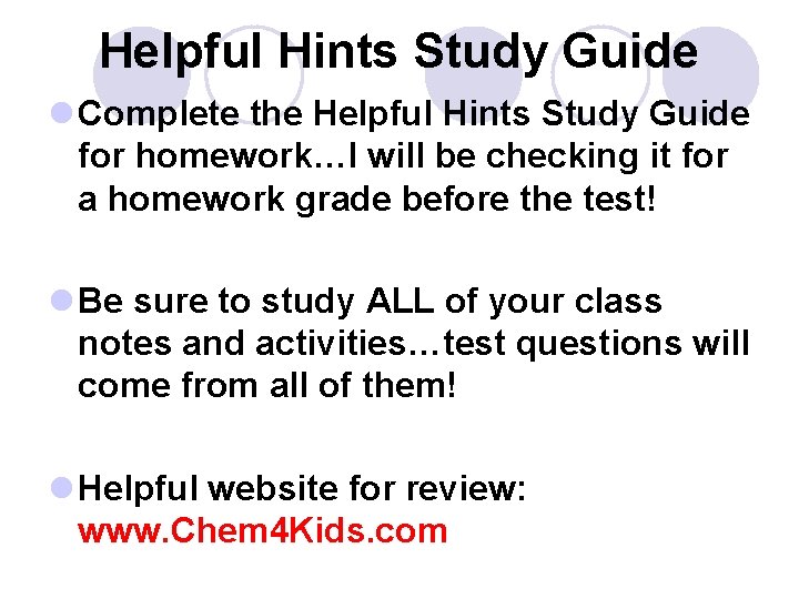 Helpful Hints Study Guide l Complete the Helpful Hints Study Guide for homework…I will