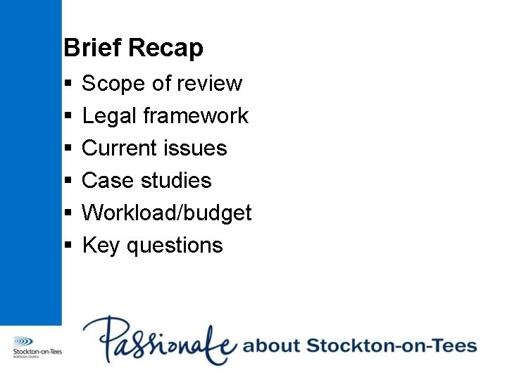 Brief Recap § § § Scope of review Legal framework Current issues Case studies