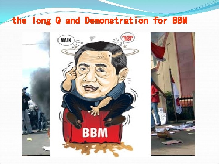 the long Q and Demonstration for BBM 