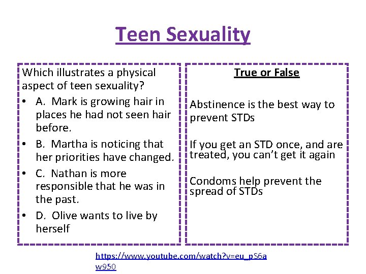 Teen Sexuality Which illustrates a physical aspect of teen sexuality? • A. Mark is