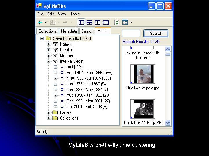 My. Life. Bits on-the-fly time clustering 