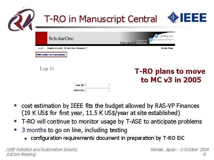 T-RO in Manuscript Central T-RO plans to move to MC v 3 in 2005