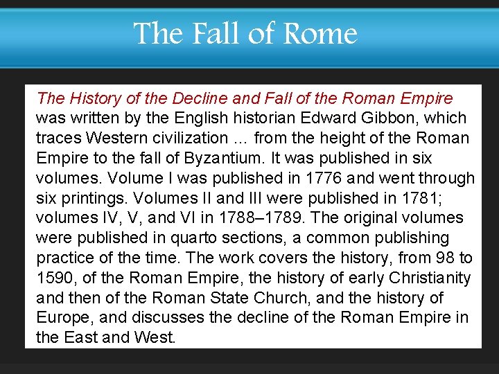The Fall of Rome The History of the Decline and Fall of the Roman