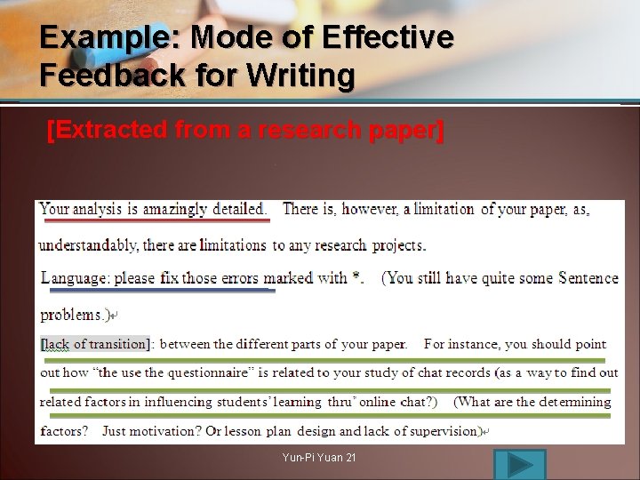 Example: Mode of Effective Feedback for Writing [Extracted from a research paper] Yun-Pi Yuan