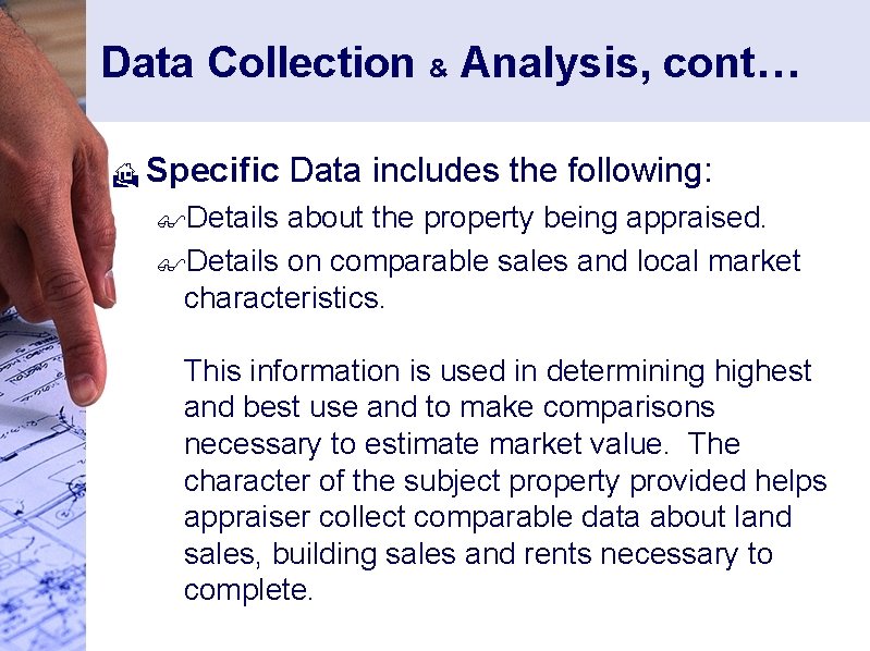 Data Collection & Analysis, cont… H Specific Data includes the following: $Details about the