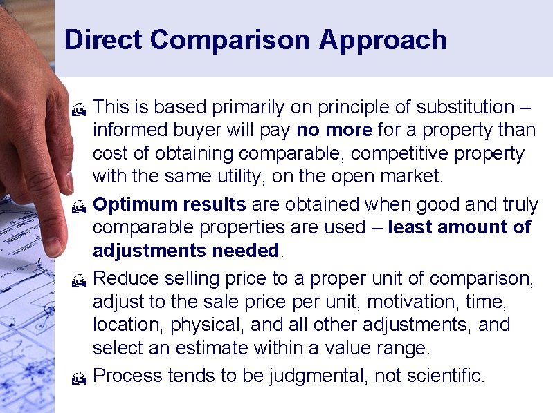 Direct Comparison Approach H H This is based primarily on principle of substitution –