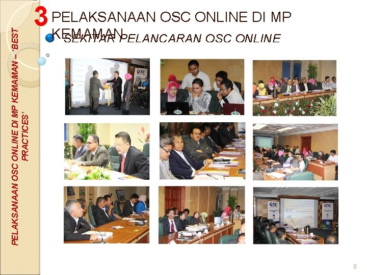 PELAKSANAAN OSC ONLINE DI MP KEMAMAN – ‘BEST PRACTICES’ OSC ONLINE DI MP 3