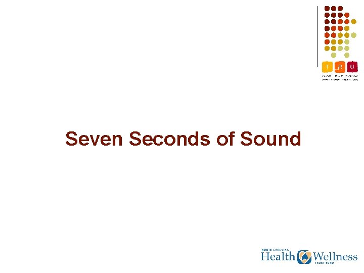 Seven Seconds of Sound 