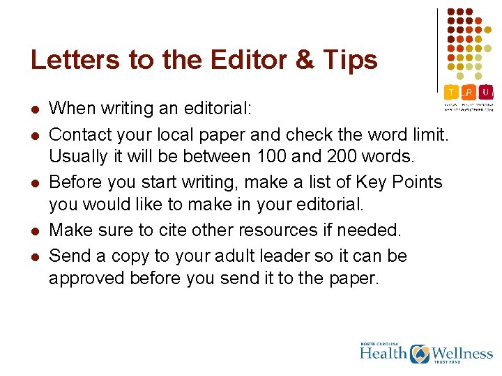 Letters to the Editor & Tips l l l When writing an editorial: Contact