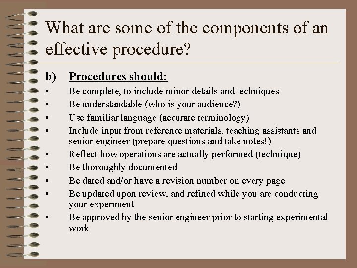 What are some of the components of an effective procedure? b) Procedures should: • What are some of the components of an effective procedure? b) Procedures should: •