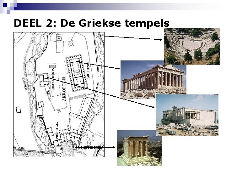 DEEL 2: De Griekse tempels 