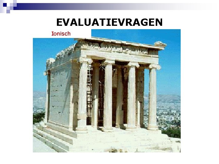 EVALUATIEVRAGEN Ionisch 