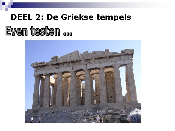 DEEL 2: De Griekse tempels 