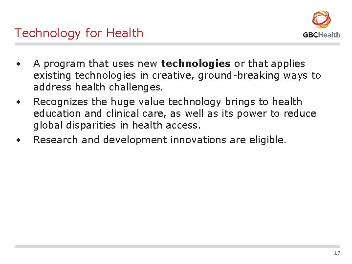 Technology for Health • • • A program that uses new technologies or that