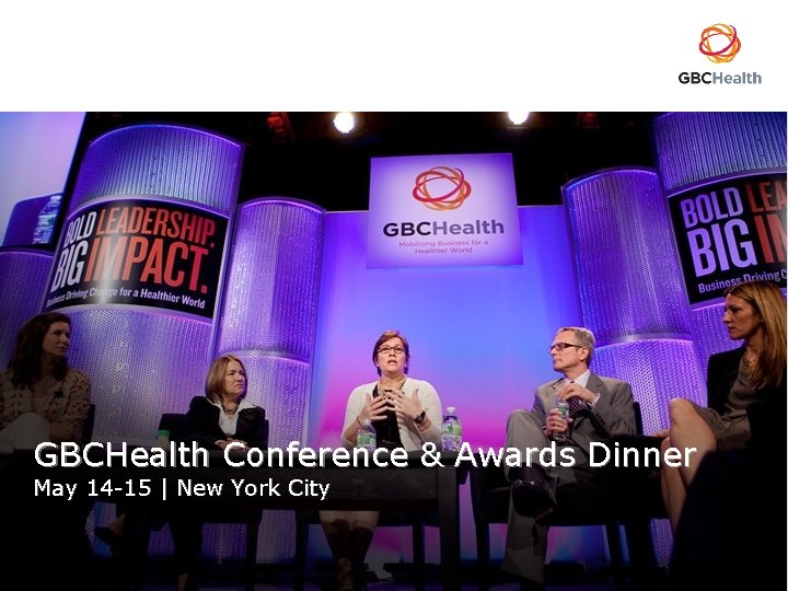 GBCHealth Conference & Awards Dinner May 14 -15 | New York City 